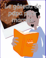 Le gâteau de papa pour maman